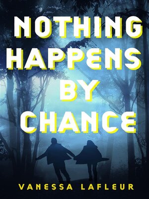 cover image of Nothing Happens by Chance